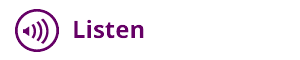 Listen